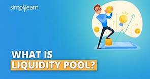 What Is Liquidity Pool? | Liquidity Pool Explained in 8 Minutes | Cryptocurrency | Simplilearn