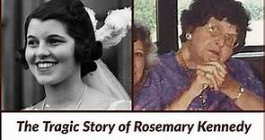 Rosemary Kennedy: The Tragic Legacy of Lobotomy