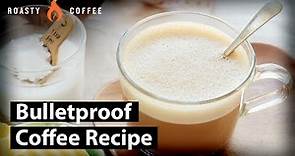 How To Make Bulletproof Coffee: Bulletproof Coffee Recipe