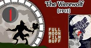 FMFB 1: The Werewolf (1913)