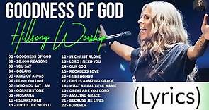 Goodness Of God - Hillsong Worship Christian Worship Songs 2024 ✝✝ Best Praise And Worship Lyrics