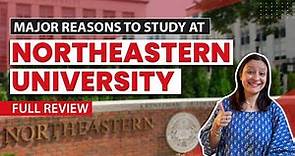 Northeastern University, USA | Full Review 2022-2023 | Top reasons to study at NEU