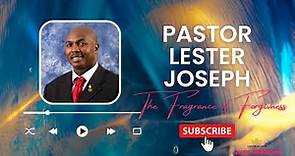 The Fragrance of Forgiveness | Pastor Lester Joseph