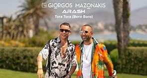 Giorgos Mazonakis, Arash - Tora Tora (Boro Boro) | Official Music Video