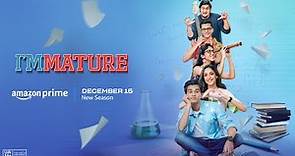 TVF Immature - Season 3 | Official Trailer | Streaming Now On Amazon Prime Video