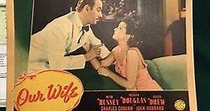 Our Wife (1941) Melvyn Douglas, Ruth Hussey, Ellen Drew.