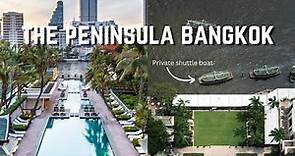 The Peninsula Bangkok - review best 5 star hotel in Bangkok!