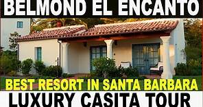 BEST LUXURY RESORT IN SANTA BARBARA - BELMOND EL ENCANTO CASITA TOUR