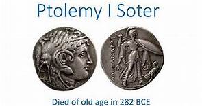 Ptolemy I Soter, died of old age in 282 BCE
