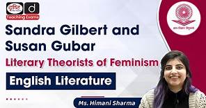 Sandra Gilbert and Susan Gubar | Feminism | Drishti Teaching Exams