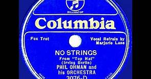 1935 Phil Ohman - No Strings (Marjorie Lane, vocal)