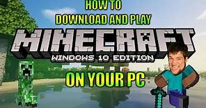How to Download and Play Windows 10 Edition of Minecraft on your PC
