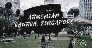 Inside Armenian Church, Singapore | 360° VR Experience | Quiet Time | Reflections