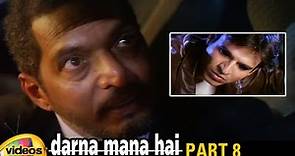 Darna Mana Hai Telugu Dubbed Movie HD | Saif Ali Khan | Vivek Oberoi | RGV | Part 8 | Mango Videos