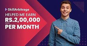 Skill Arbitrage helped me earn 2 Lakh per Month