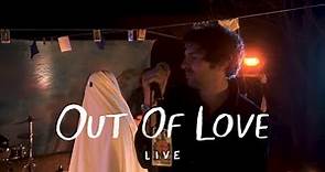 Courrier Sud ✦ Out Of Love (live)