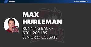 Max Hurleman SENIOR Running Back Colgate