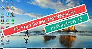 Fix Print Screen Not Working In Windows 10