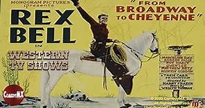 From Broadway to Cheyenne (1932) | Full Movie | Rex Bell | Marceline Day | Matthew Betz