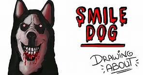 SMILE DOG | Draw My Life