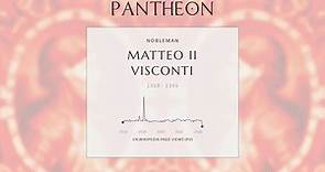 Matteo II Visconti Biography