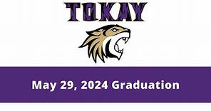 Tokay High School 2024 Graduation - May 29, 2024
