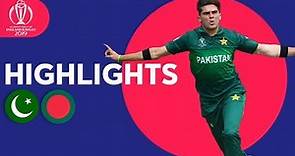 Shaheen Gets CWC Record Figures! | Pakistan vs Bangladesh - Highlights | ICC Cricket World Cup 2019