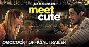 Meet Cute | Official Trailer | Peacock Original