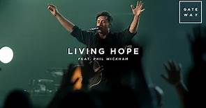 Living Hope (feat. Phil Wickham) | Live at Men's Summit | Gateway Worship