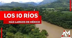 Los 10 ríos más largos de México