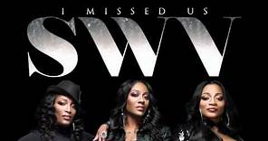 SWV "I Missed Us"