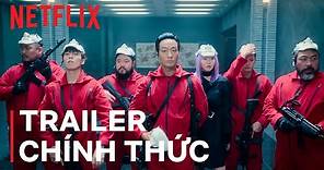 Phi Vụ Triệu Đô: Hàn Quốc | Trailer Chính Thức | Netflix
