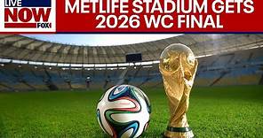 2026 World Cup final to be held at New Jersey's MetLife Stadium | LiveNOW from FOX