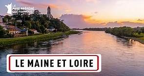 Le Maine et Loire : la beauté et l'histoire du Val de Loire - Les 100 lieux qu'il faut voir