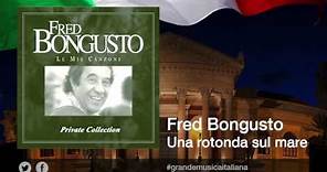 Fred Bongusto - Una rotonda sul mare