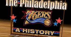 The Philadelphia 76ers - A History