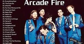 The Best Of Arcade Fire - Arcade Fire Greatest Hits Full Album