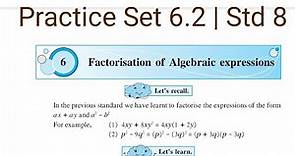 Practice Set 6.2 | L-6 Factorisation of Algebraic expressions | Std 8 Maths