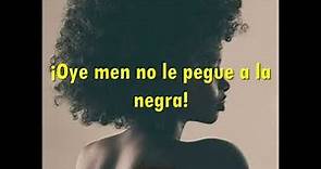 No Le Pegue a la Negra- Joe Arroyo // Letra // Salsa//