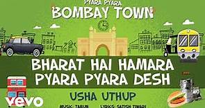 Official Full Song | Pyara Pyara Bombay Town | Usha Uthup