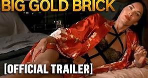 Big Gold Brick - Official Trailer Starring Andy Garcia, Megan Fox & Lucy Hale