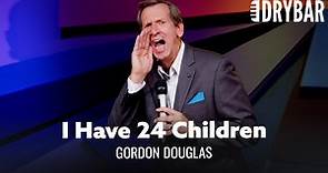 When You Have 24 Children. Gordon Douglas