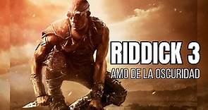 Riddick 3: El Amo de la Oscuridad Español HD