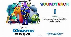 Monsters at Work Main Title (A Cappella) - Monsters at Work Soundtrack (by Dominic Lewis)
