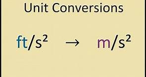 How to Convert ft/s^2 to m/s^2