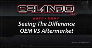 How to Spot the Difference Between OEM VS Aftermarket Parts - Orlando Auto Body Quality Repairs
