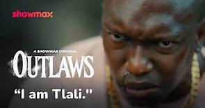 The evolution of Tlali: Ke Tlali Nna! | Outlaws Showmax | Exclusive to Showmax