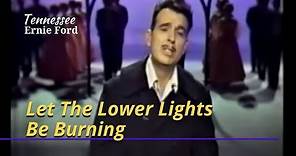 Let The Lower Lights Be Burning | Tennessee Ernie Ford | Mar 9, 1961