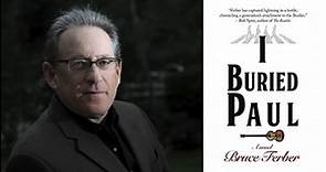 Bruce Ferber: Emmy Award Winning Writer (Home Improvement), Author: I Buried Paul. Ep. #130