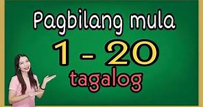 Bilang 1 - 20 Tagalog | Numbers 1-20